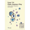 Öteki, Düşman, Olay: Levinas, Schmitt ve Badiouda Etik ve Siyaset