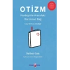 Otizm - Kardeşimle Aramdaki Görünmez Bağ