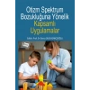 Otizm Spektrum Bozukluğuna Yönelik Kapsamlı Uygulamalar