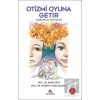 Otizmi Oyuna Getir