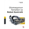 Otomasyonun Temelleri ve Robot Kontrolü