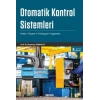 Otomatik Kontrol Sistemleri Analiz–Tasarım–Simülasyon–Uygulama