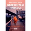 Otoparktaki Yabancı: Sanrılı Keşişin Öğretileri