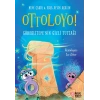 Ottoloyo Göbeklitepenin Gizli Tutsağı