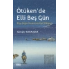 Ötükende Elli Beş Gün