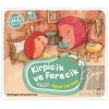 Öykü Çemberi 3: Kirpicik ve Farecik