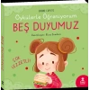 Öykülerle Öğreniyorum - Beş Duyumuz