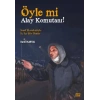 Öyle Mi Alay Komutanı! – Sınıf Hareketiyle İç İçe Bir Ömür