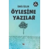 Öylesine Yazılar