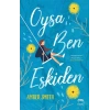 Oysa Ben Eskiden