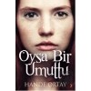 Oysa Bir Umuttu