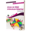 Oyun ve Fiziki Etkinlikler Öğretimi