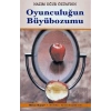 Oyunculuğun Büyübozumu