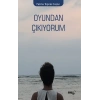 Oyundan Çıkıyorum
