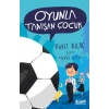 Oyunla Tanışan Çocuk