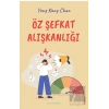 Öz Şefkat Alışkanlığı