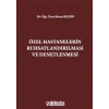 Özel Hastanelerin Ruhsatlandırılması ve Denetlenmesi