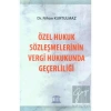 Özel Hukuk Sözleşmelerinin Vergi Hukukunda Geçerliliği