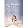 Özel Öğretim Yöntemleri Cilt-2