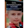 ÖZEL YETENEKLİLERİN EĞİTİMİ - Eğitsel Stratejiler ve Örneklerle Zenginleştirilmiş Müfredat Farklılaştırma Modelleri
