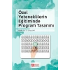 Özel Yeteneklilerin Eğitiminde Program Tasarımı
