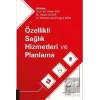 Özellikli Sağlık Hizmetleri ve Planlama