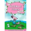 Özenle Yemek Ne Güzel