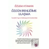 Özgün Benliğime Ulaşma