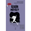 Özgür Müyüz? - Düşünen Baykuş