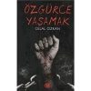 Özgürce Yaşamak