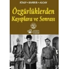 Özgürlüklerden Kayıplara ve Sonrası