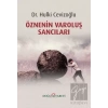 Öznenin Varoluş Sancıları