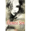Öznesi Sen