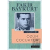 Özyaşam Öyküsü 01: Özüm Çocuktur