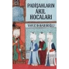 Padişahların Akıl Hocaları
