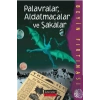 Palavralar,Aldatmacalar ve Şakalar
