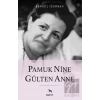 Pamuk Nine Gülten Anne