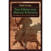 Pan-İslamcının Macera Kılavuzu: Davutoğlu Ne Diyor. Bir Şey Diyor mu?