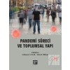Pandemi Süreci ve Toplumsal Yapı