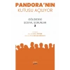 PANDORA’NIN KUTUSU AÇILIYOR - Gölgedeki Sosyal Sorunlar 2