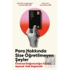 Para Hakkında Size Öğretilmeyen Şeyler