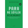 Para Ne Söyler Biz Ne Anlarız?