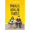 Paralel Odalar Teorisi