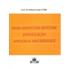 Parlamenter Sisteme Dönüş İçin Anayasa Değişikliği - Hikmet Sami Türk