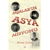 Paşaların Asya Misyonu