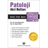PATOLOJİ AKIL NOTLARI