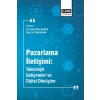 Pazarlama İletişimi: Teknolojik Gelişmeler ve Dijital Dönüşüm