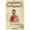 Pek Yakında