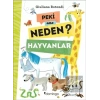 Peki Ama Neden? - Hayvanlar