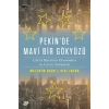 Pekin’de Mavi Bir Gökyüzü